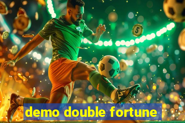 demo double fortune